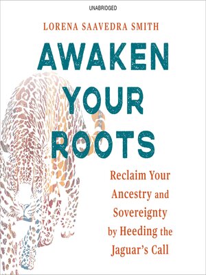 cover image of Awaken Your Roots